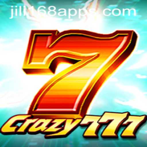 Exploring the Thrills of Crazy777 on Jili168 App