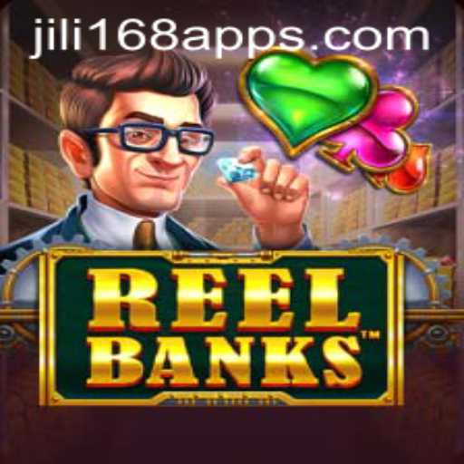 Exploring the Thrills of ReelBanks on Jili168 App